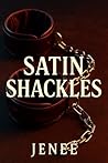 Satin Shackles: A Novella