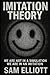 Imitation Theory: We Are No...