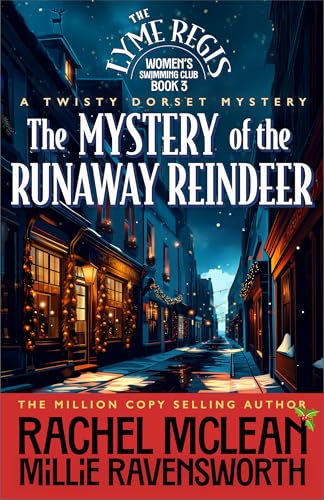 The Mystery of the Runaway Reindeer (The Lyme Regis Women's Swimming Club #3)