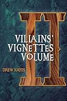 Villains Vignettes by Drew  Hayes