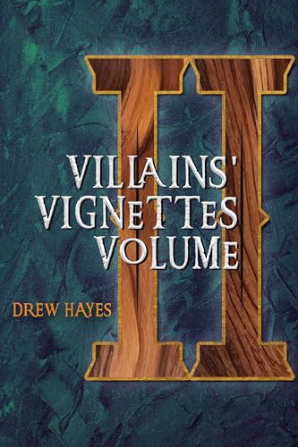 Villains Vignettes: Volume 2 (Kindle Edition)