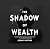 The Shadow of Wealth by Jeremy Bufford