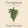 Evergreen: The Tr...