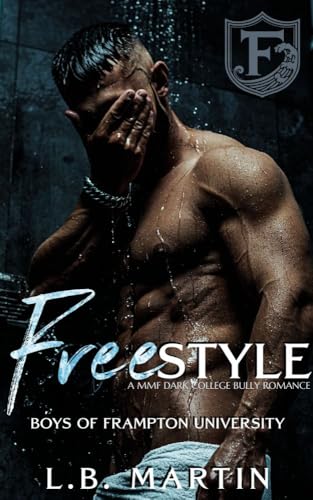 Freestyle (Boys of Frampton University #2)