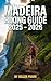 Madeira Hiking Guide 2025 -...