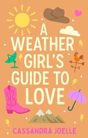 A Weather Girl's Guide to Love