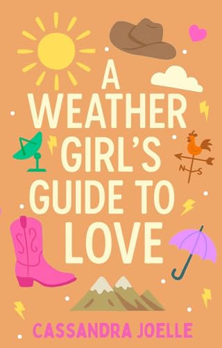 A Weather Girl's Guide to Love (Kindle Edition)