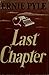 Last Chapter by Ernie Pyle