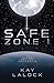 Safe Zone 1 by Kay Lalock