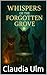 Whispers Of The Forgotten G...