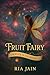Fruit Fairy: Origin Of The ...