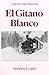 El Gitano Blanco