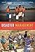 Disaster Management: International Lessons in Risk Reduction, Response and Recovery