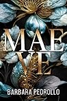 Maeve (Dragon Legacy Next Generation Vol.3) by Barbara Pedrollo