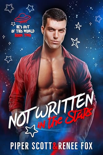Not Written in the Stars (He's Out of This World #2)