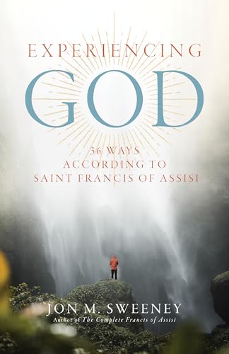 Experiencing God: 36 Ways According to Saint Francis of Assisi (Paperback)