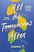 All the Tomorrows After