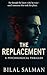 The Replacement: "A Psychol...
