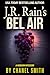 J.R. Rain's Bel Air A Paranormal Mystery Thriller (Medium Mysteries Book 5) by Chanel Smith