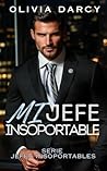 Mi Jefe Insoportable: Padres por contrato: Un ardiente juego de jefe y empleada (Jefes Insoportables nº 4) (Spanish Edition)