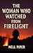 The Woman Who Watched from ...