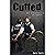 Cuffed: A Dark Psychological Thriller
