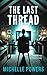 The Last Thread: A Chilling...
