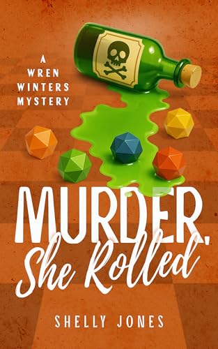 Murder, She Rolled (A Wren Winters Mystery Book 2)