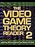 The Video Game Theory Reader 2
