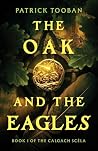 The Oak and the Eagles by Patrick Tooban
