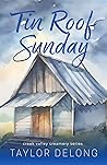 Tin Roof Sunday (Creek Valley Creamery #3)