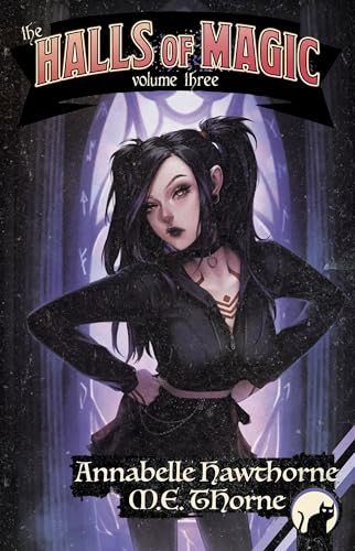 The Halls of Magic: Volume 3: A Fantasy Adventure for Men (Kindle Edition)