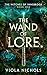 The Wand of Lore: a cozy ad...