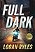 Full Dark: A Prosecution Force Thriller