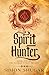 Spirit Hunter: Book One of ...