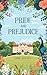 Pride and Prejudice by Jane Austen Pride and Prejudice by Jane Austen
