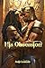 His Obsession: Standalone Dark Historical Romance (The Nile Romances Book 1)