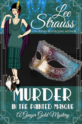 Murder in the Painted Mask (Ginger Gold Mystery, #27)