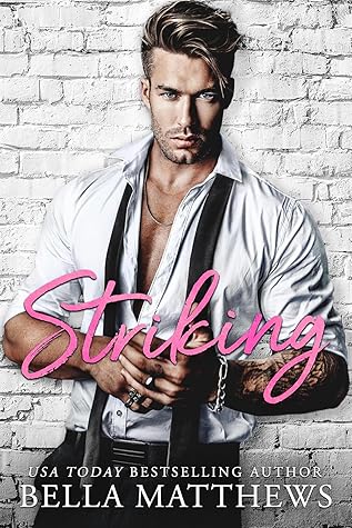 Striking (Red Lips & White Lies #7)