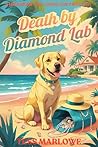 Book cover for Death by Diamond Lab: A Hilarious Feel-Good Cozy Mystery (Island Whodunnit Book 1)