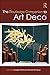 The Routledge Companion to Art Deco by Bridget Elliott
