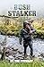 Bush Stalker by Tim Stewart
