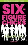 Six-Figure Chicks...