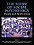 The Scope of Social Psychology by Miles Hewstone