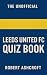 The Unofficial Leeds United...