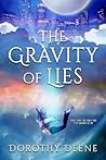 The Gravity of Lies