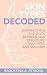 Skin Types Decoded by Radostina A. Petrova