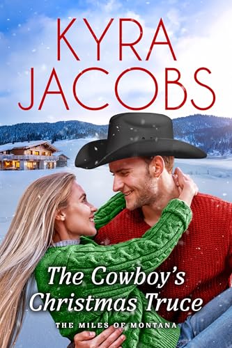 The Cowboy’s Christmas Truce (The Miles of Montana, #2)