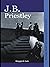 J.B. Priestley (Routledge Modern and Contemporary Dramatists)