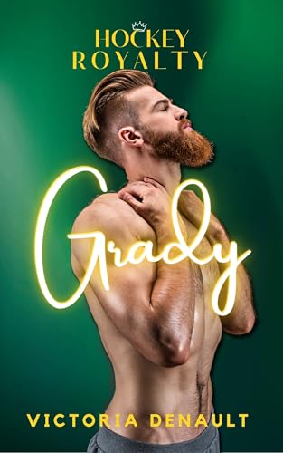 Grady (Hockey Royalty Book 5)